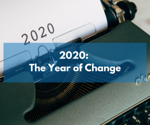 2020: The Year of Change