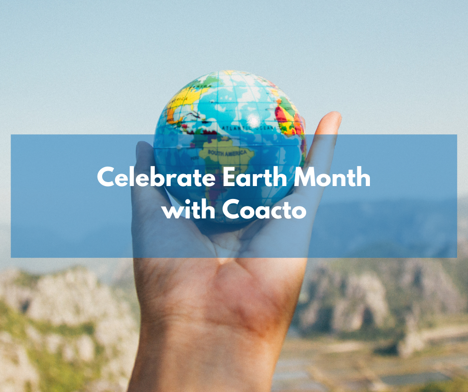 Celebrate Earth Month with Coacto