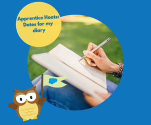 Apprentice Hoots: Dates I’ve added to my diary