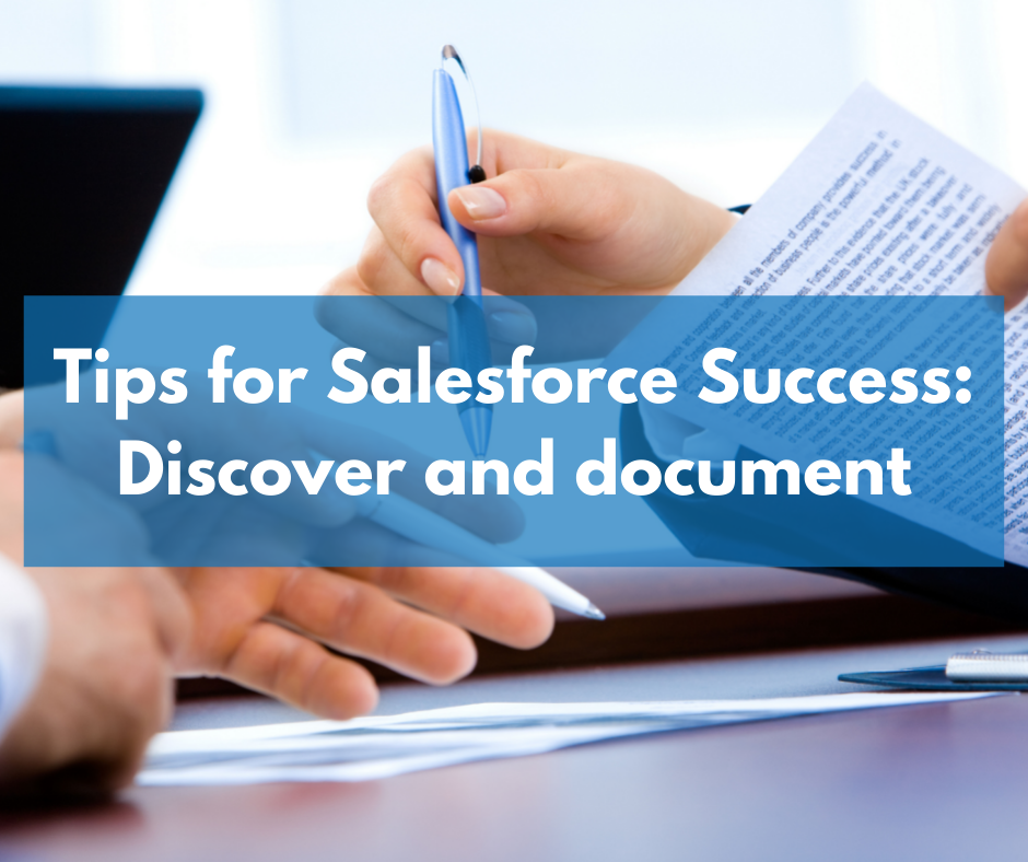 Tips for Salesforce Success: Discover and document