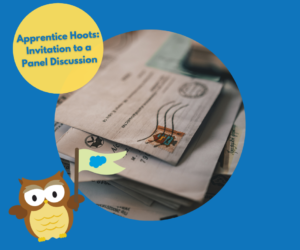 Apprentice Hoots: Invitation to a Panel Discussion!