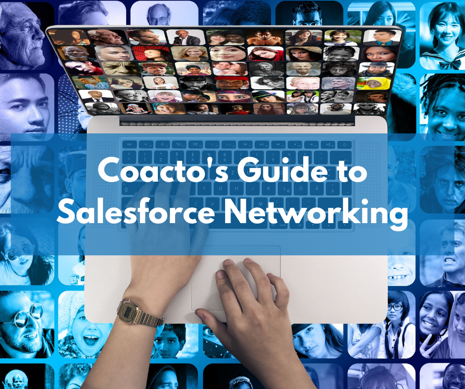 Coacto’s guide to networking in the Salesforce ecosystem