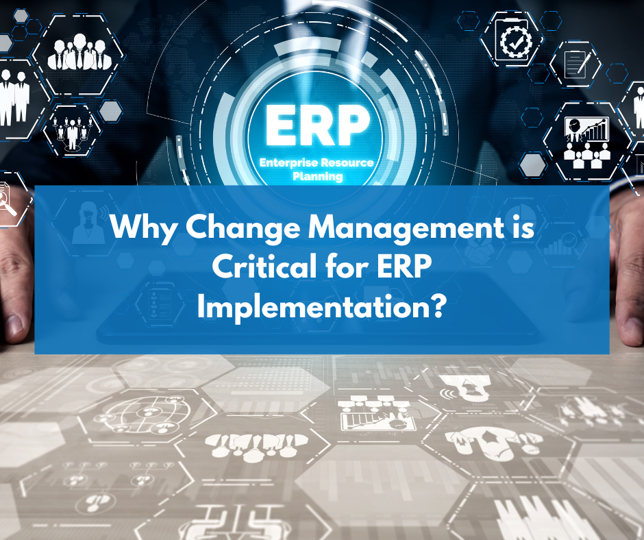 Why Change Management is Critical for ERP Implementation?