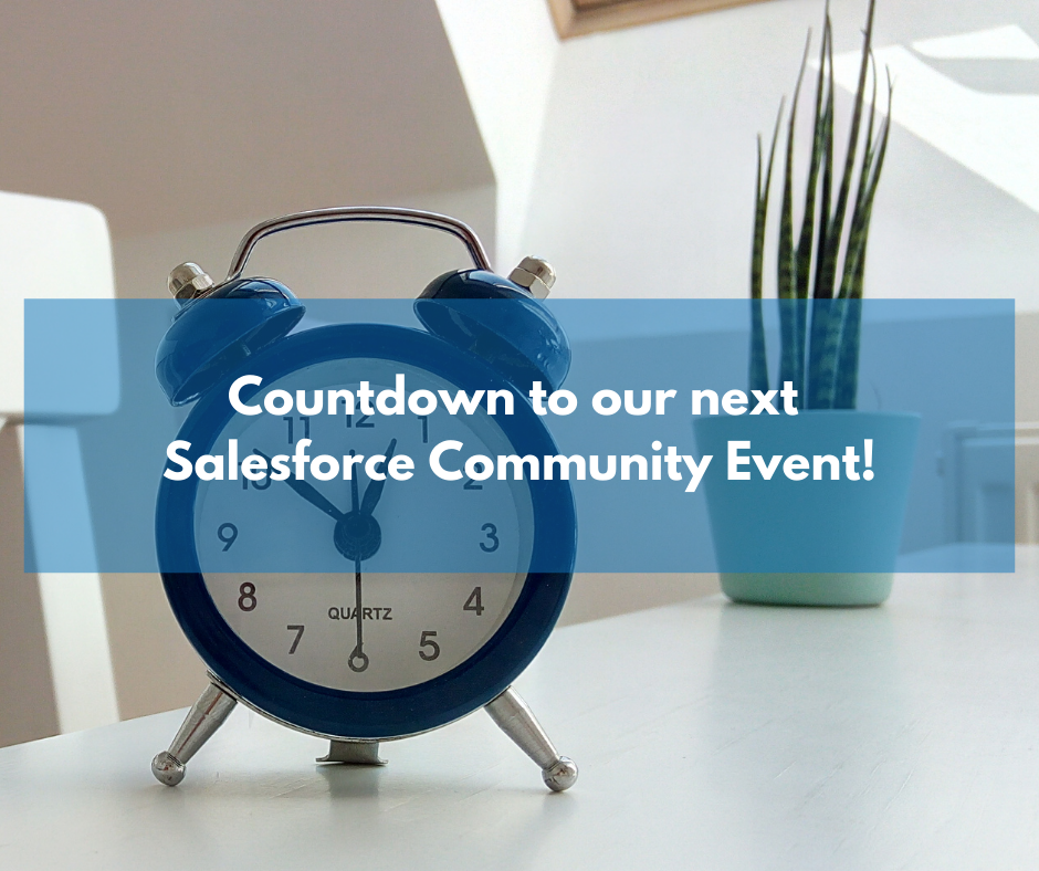 Countdown to our next Salesforce.com Community Event!
