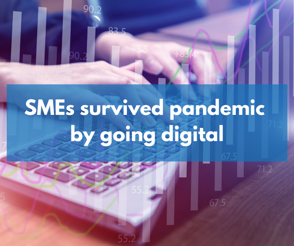 SMEs survived pandemic by going digital