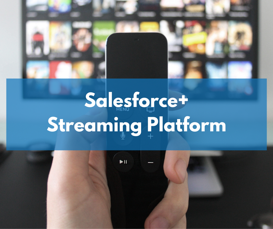 Salesforce+: The official Salesforce streaming platform