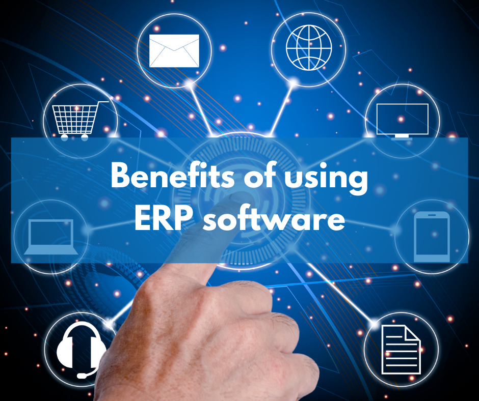 Benefits of using an ERP system for business
