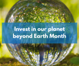 Invest in our Planet beyond Earth Month