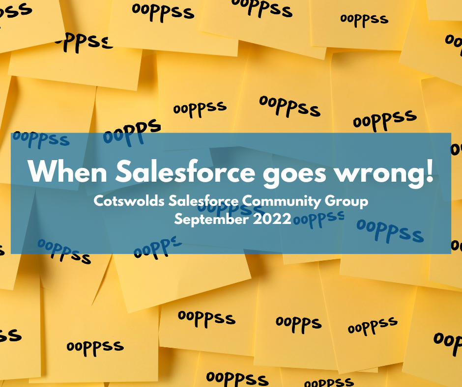 Cotswolds Community Group: When Salesforce goes wrong!