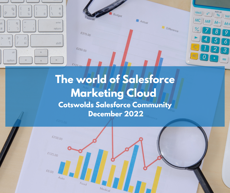 Cotswolds Salesforce Community: The world of Salesforce Marketing Cloud
