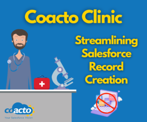 Streamlining Salesforce Record Creation: A No-Code Solution to a Common Challenge